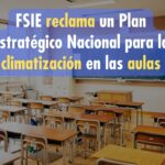 FSIE reitera la necesidad de aprobar un Plan Estratégico para la climatización de los Centros Educativos